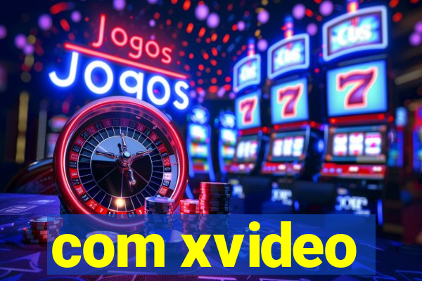 com xvideo